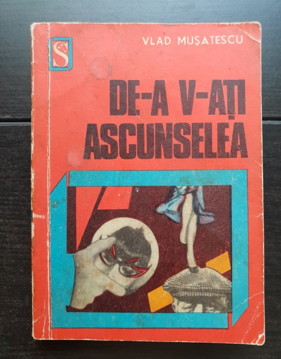 De-a v-ați ascunselea - Vlad Mușatescu