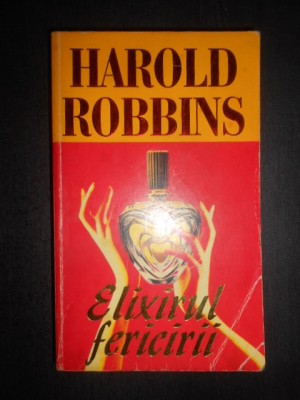 Harold Robbins - Elixirul fericirii foto