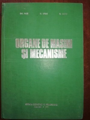 Organe de masini si mecanisme- Gh. Paizi, N. Stere foto