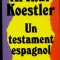 Un testament espagnol / Arthur Koestler
