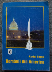 Radu Toma - Romanii din America (Romanii in cele 2 Americi:o experien?a etnica.. foto