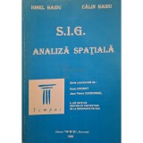 Radu Drobot - S.I.G. analiza spatiala (semnata) (Editia: 1998)