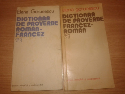 Dictionar de proverbe roman-francez + francez-roman -Elena Gorunescu (1978, 1975 foto