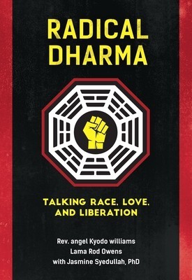 Radical Dharma: Talking Race, Love, and Liberation foto