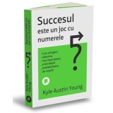Succesul este un joc cu numerele - Kyle Austin Young
