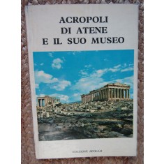 ACROPOLI DI ATENE E IL SUO MUSEO