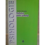 Dumitru Gheorghiu - Statistica pentru psihologi (Editia: 2004)
