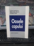 Oasele capului, Lucian Podoleanu, Radu Iulian Burcin, Nicolae Galie, editura Enciclopedică, București 1999, 136