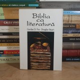 GORDON D. FEE - BIBLIA CA LITERATURA : PRINCIPII HERMENEUTICE , 1995 *