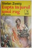 Lupta in jurul unui rug - Stefan Zweig - Roman clasic