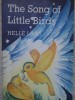 The Song of Little Birds - Helle Laas, Maarja Vannas - Carte Povesti Copii, Engleza, 46 pagini, 1986, Periodika Publishers