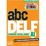 ABC DELF, A1 junior scolaire: r&eacute;ussis avec ton coach! - Lucile Chapiro