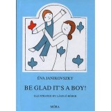 Be glad it&#039;s a boy! - Janikovszky &Eacute;va