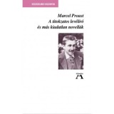 A titokzatos lev&eacute;l&iacute;r&oacute; &eacute;s m&aacute;s kiadatlan novell&aacute;k - Marcel Proust