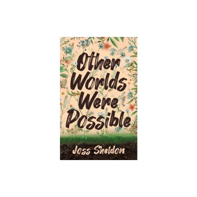 Other Worlds Were Possible foto