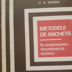 Metodele de anchetă în investigarea fenomenelor sociale - C.A. Moser