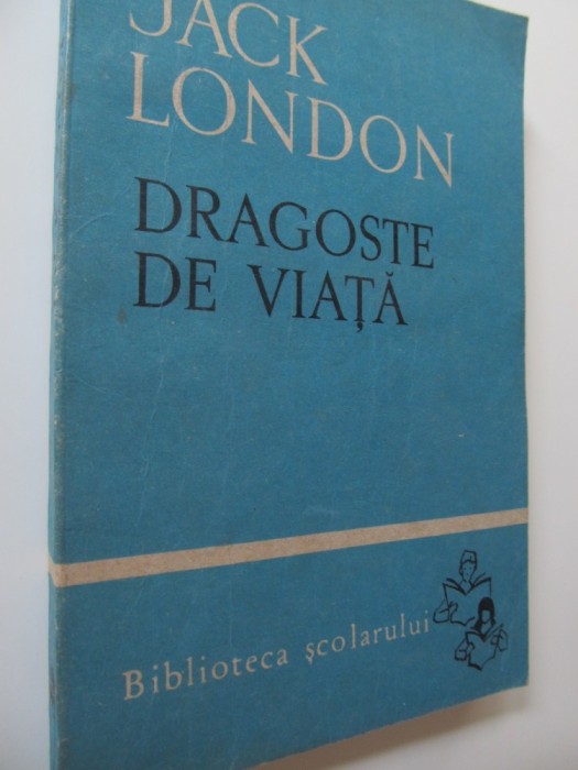 Dragoste de viata - Jack London