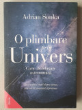 O plimbare prin Univers. Carte de relaxare astronomica &ndash; Adrian Sonka, 392 pag