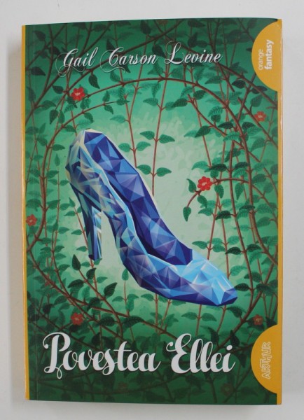 POVESTEA ELLEI , roman de GAIL CARSON LEVINE , 2022