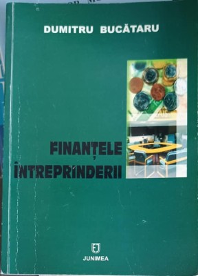FINANTELE INTREPRINDERII-DUMITRU BUCATARU-250055 foto