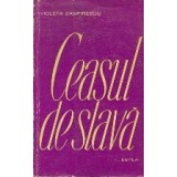 Ceasul de Slava - Poezii (Violeta Zamfirescu)