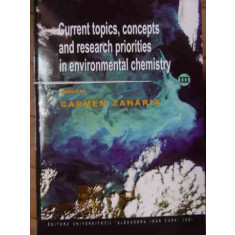 Current Topics, Concepts And Research Priorities In Environme - Carmen Zaharia ,523163