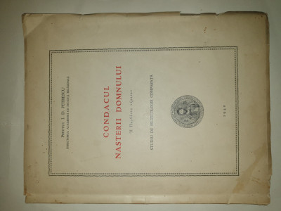 CONDACUL NASTERII DOMNULUI STUDIU DE MUZICOLOGIE COMPARATA - I. D. PETRESCU 1940 foto