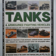 THE WORLD ENCYCLOPEDIA OF TANKS & ARMOURED FIGHTING - GEORGE FORTY & JACK LIVESEY