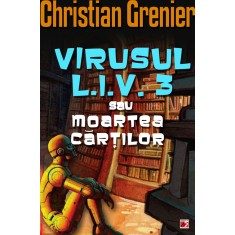 VIRUSUL L.I.V. 3 SAU MOARTEA CARTILOR