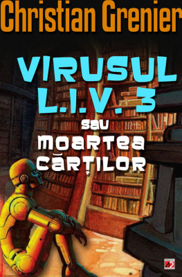 VIRUSUL L.I.V. 3 SAU MOARTEA CARTILOR foto