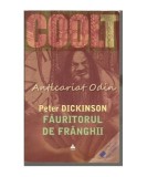 Peter Dickinson - Făuritorul de fr&acirc;nghii, Editura TREI 2004