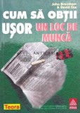 Cum sa obtii usor un loc de munca - 2000 - John Bramham (L74), Teora
