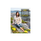 Knit Modern Scandi Sweaters: Knitting Patterns for Bright and Beautiful Nordic Knits