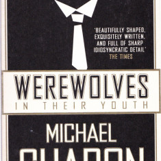 AS - MICHAEL CHABON - WEREWOLVES IN THEIR YOUTH