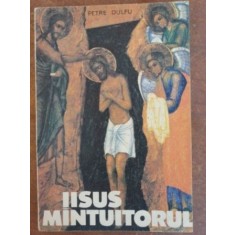 Iisus Mintuitorul- Petre Dulfu