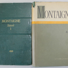 ESEURI , VOLUMELE I - II de MICHEL DE MONTAIGNE , 1966 * EDITIE CARTONATA