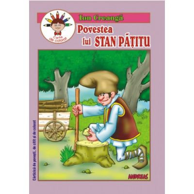 Povestea lui Stan Patitu - carte de colorat A5 - Ion Creanga foto