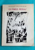 Mihnea Gheorghiu &ndash; Ultimul peisaj ( antologie lirica )( avangarda )