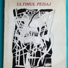 Mihnea Gheorghiu – Ultimul peisaj ( antologie lirica )( avangarda )