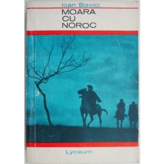 Moara cu noroc &ndash; Ioan Slavici