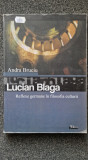 LUCIAN BLAGA - REFLEXE GERMANE IN FILOSOFIA CULTURII - Bruciu