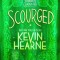 Scourged: Book Ten of the Iron Druid Chronicles