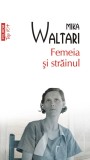Femeia si strainul - Mika Waltari