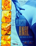 Cumpara ieftin Le plaisir anal sous toutes ses formes - 2010 - Tristan Taormino ($M222)