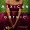 Mexican Gothic