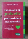 Programul de 30 de zile pentru o inima mai puternica- Steven Masley