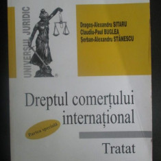 Dreptul comertului international. Partea speciala-D. A. Sitaru, C. P. Buglea