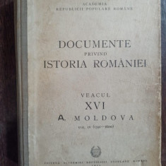 Academia Republicii Populare Romane - Documente privind Istoria Romaniei Veacul XVI (vol IV 1591-1600) A. Moldova