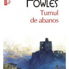 Turnul de abanos - John Fowles
