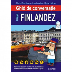 Ghid De Conversatie Roman - Finlandez (Ed.a II-a) - Florin Dimulescu, Lea Luodes, Kaisa Halme foto